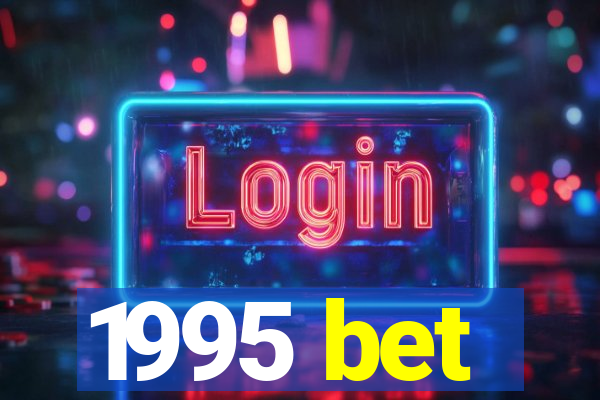 1995 bet